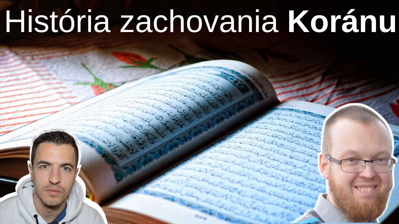 História zachovania Koránu s Lukášom Ali Větrovcom [Časť 1: Séria vedomostí o islame]